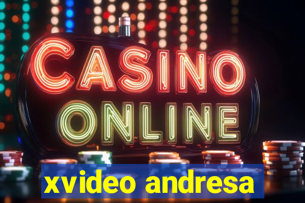 xvideo andresa