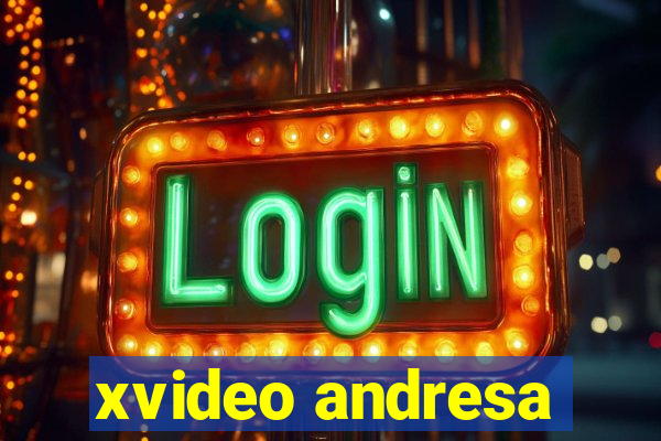 xvideo andresa