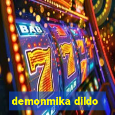 demonmika dildo