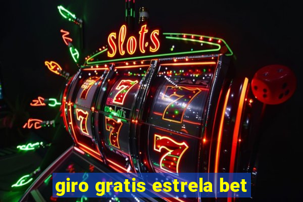 giro gratis estrela bet