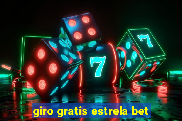 giro gratis estrela bet