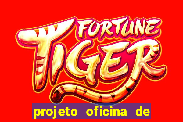 projeto oficina de jogos educativos