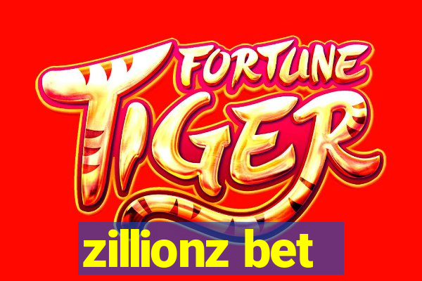 zillionz bet