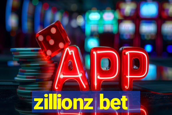 zillionz bet