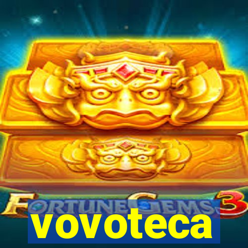 vovoteca