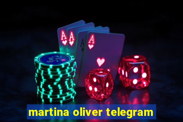 martina oliver telegram