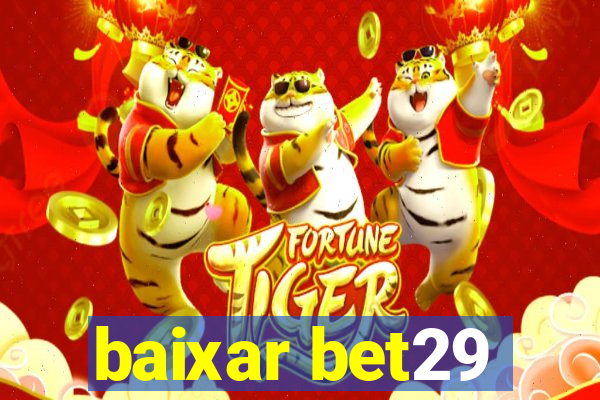 baixar bet29