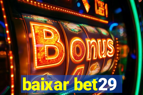 baixar bet29