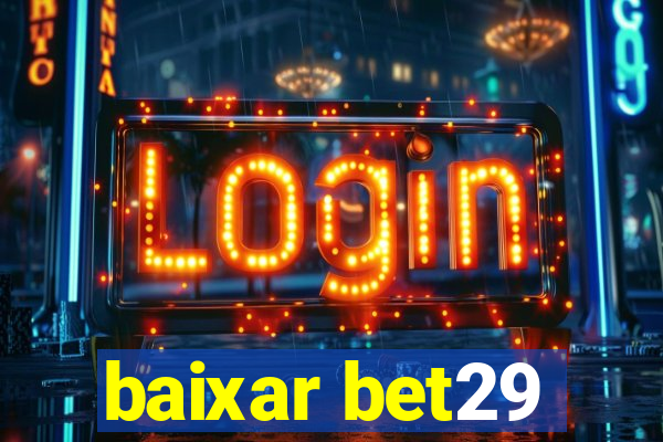 baixar bet29