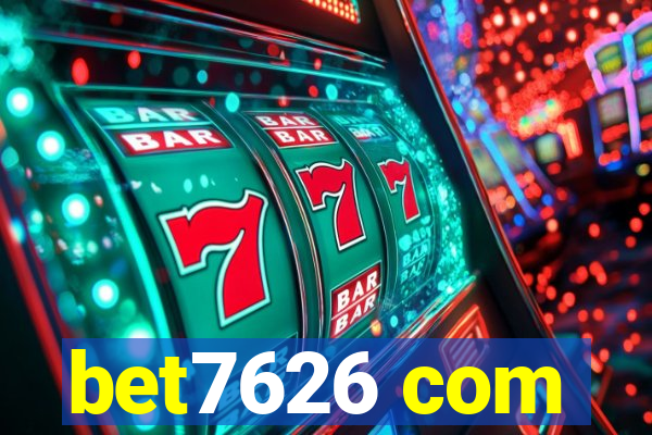 bet7626 com