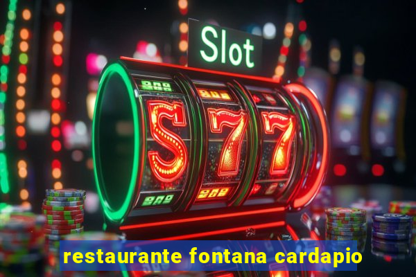 restaurante fontana cardapio