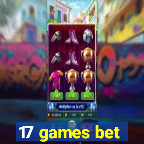 17 games bet