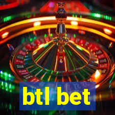 btl bet