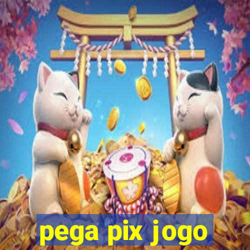 pega pix jogo