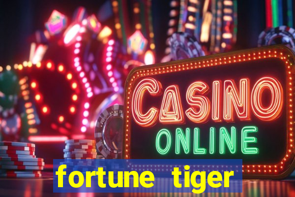 fortune tiger gratis teste