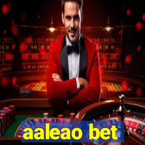 aaleao bet