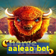 aaleao bet