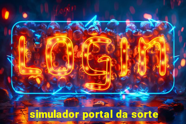 simulador portal da sorte