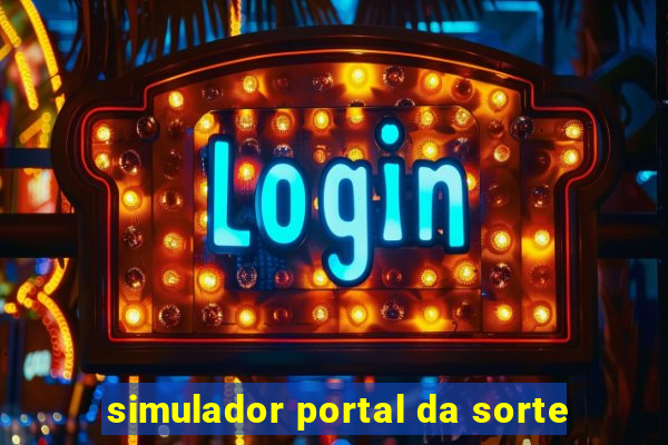 simulador portal da sorte