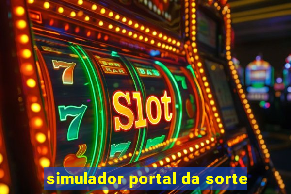 simulador portal da sorte