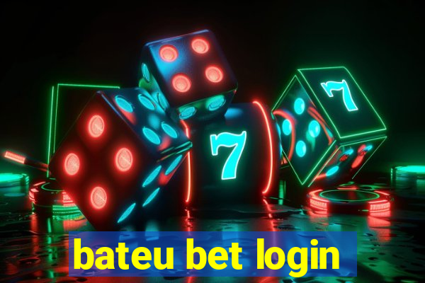 bateu bet login