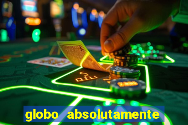 globo absolutamente sobretudo 2019