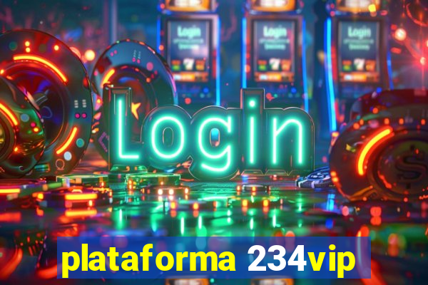 plataforma 234vip