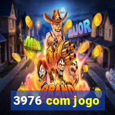 3976 com jogo