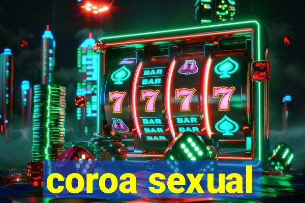 coroa sexual