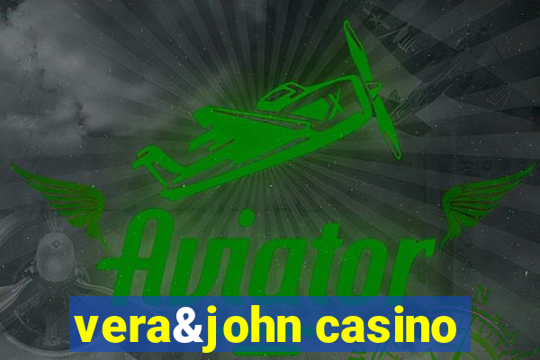 vera&john casino