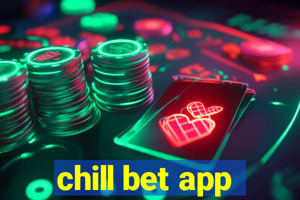 chill bet app