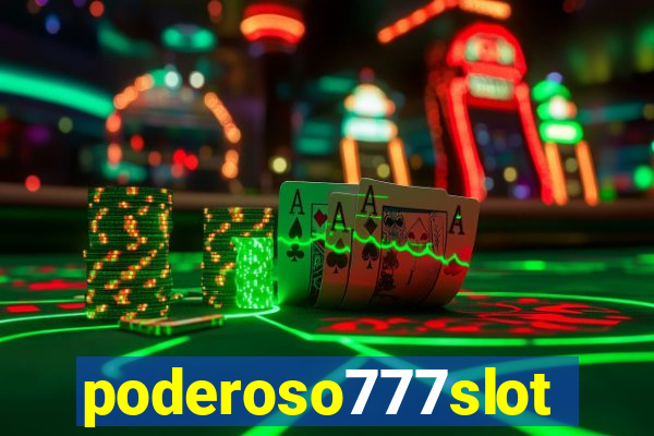 poderoso777slots