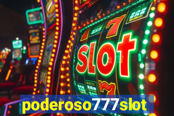 poderoso777slots