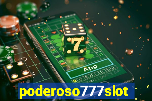 poderoso777slots