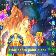 criar conta point blank