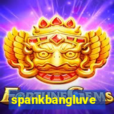 spankbangluve