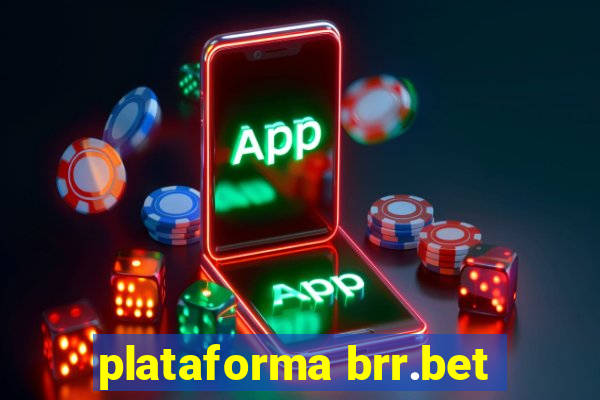 plataforma brr.bet