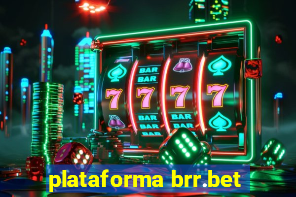 plataforma brr.bet