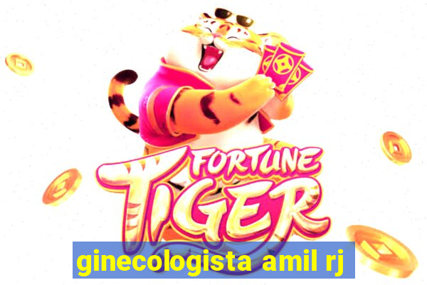 ginecologista amil rj