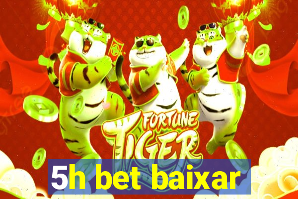 5h bet baixar