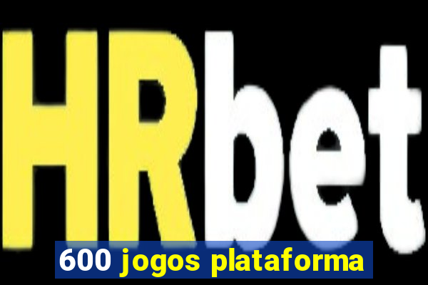 600 jogos plataforma