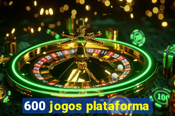 600 jogos plataforma