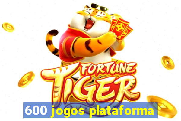 600 jogos plataforma