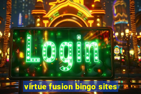 virtue fusion bingo sites