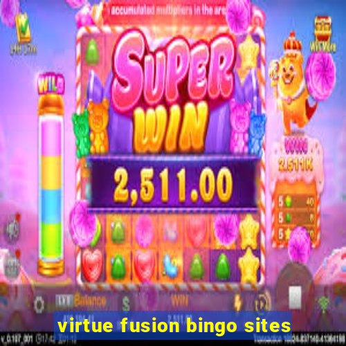 virtue fusion bingo sites