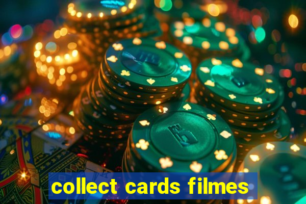 collect cards filmes