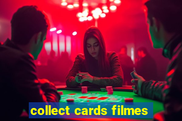 collect cards filmes