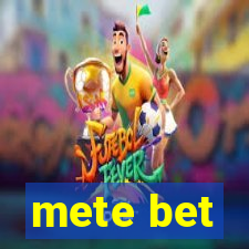 mete bet