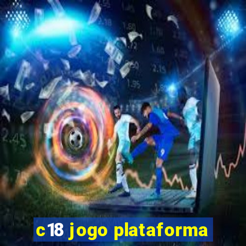 c18 jogo plataforma