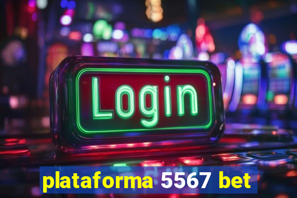 plataforma 5567 bet